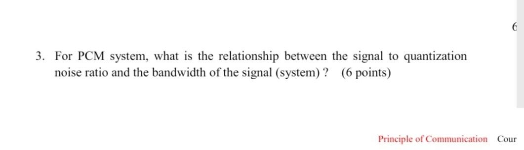 Solved 3. For PCM system, what is the relationship between | Chegg.com