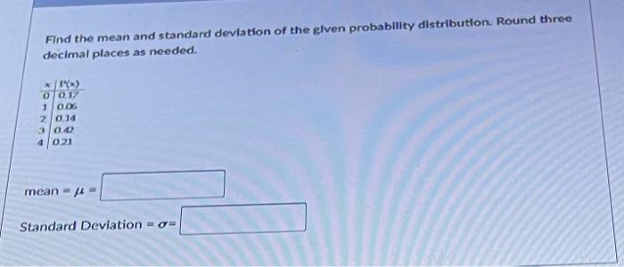 Solved Find the mean and standard deviation of the given | Chegg.com