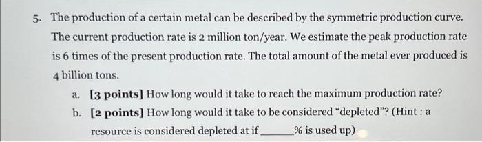 Solved World production of a certain metal is shown in the