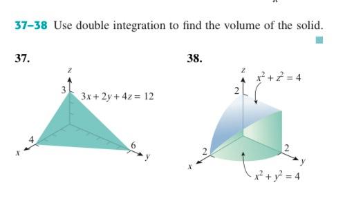 Solved 37-38 Use double integration to find the volume of | Chegg.com