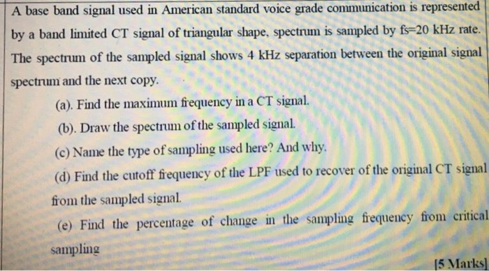 Solved A base band signal used in American standard voice | Chegg.com