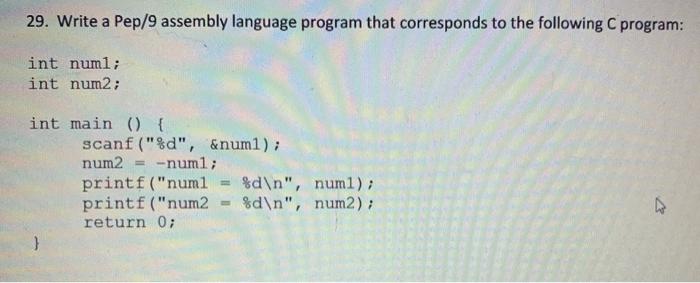 Solved 29. Write a Pep/9 assembly language program that | Chegg.com