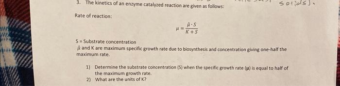 Solved 3. The kinetics of an enzyme catalyzed reaction are | Chegg.com