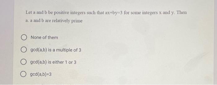 Solved Let A And B Be Positive Integers Such That Ax+by=3 | Chegg.com