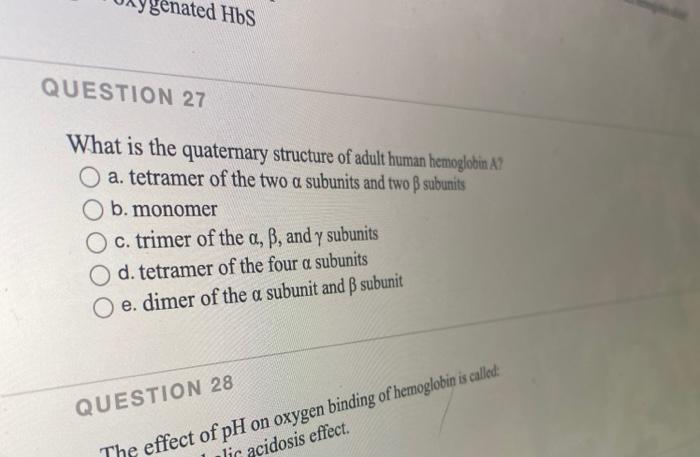 Solved Genated Hbs Question 27 What Is The Quaternary Str Chegg Com