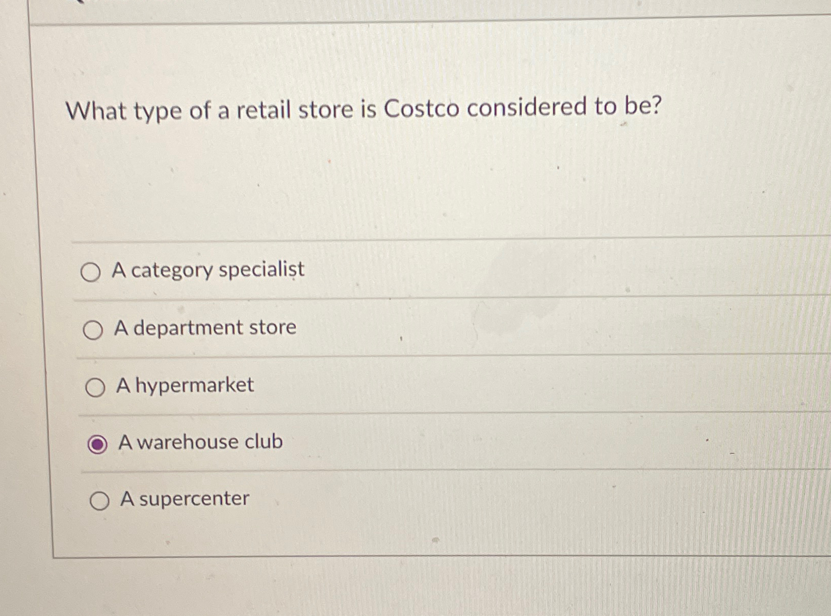 Solved What type of a retail store is Costco considered to