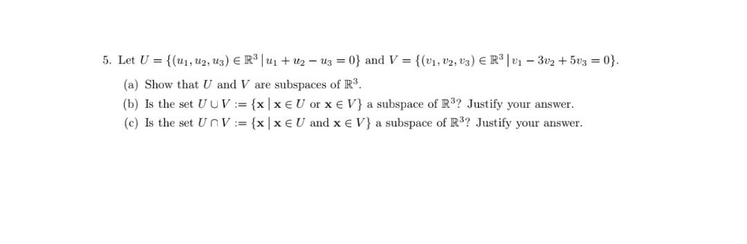 Solved 5 Let U U1u2u3∈r3∣u1u2−u30 And 8989