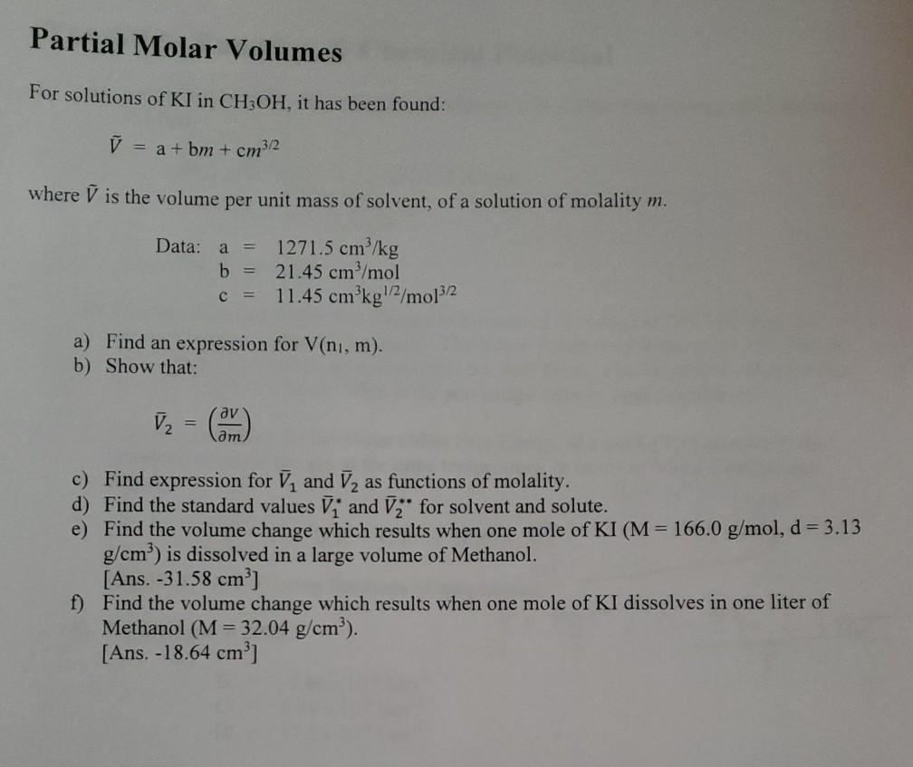 Solved Partial Molar Volumes For solutions of KI in CH3OH, | Chegg.com