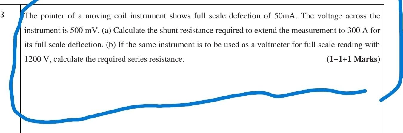 Solved The pointer of a moving coil instrument shows full | Chegg.com