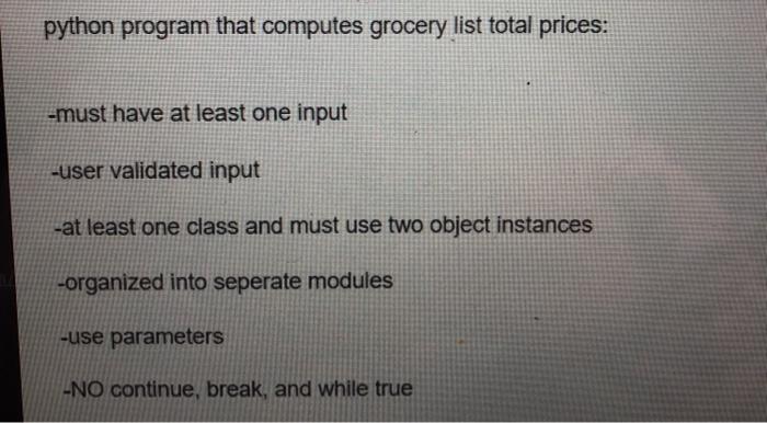 Solved python program that computes grocery list total | Chegg.com