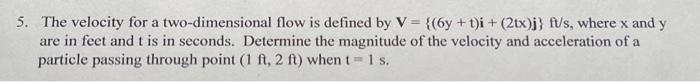 Solved The velocity for a two-dimensional flow is defined by | Chegg.com