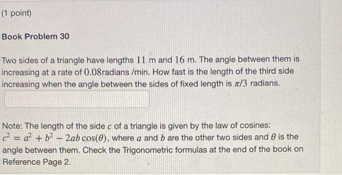 Solved 1 point Book Problem 30 Two sides of a triangle Chegg