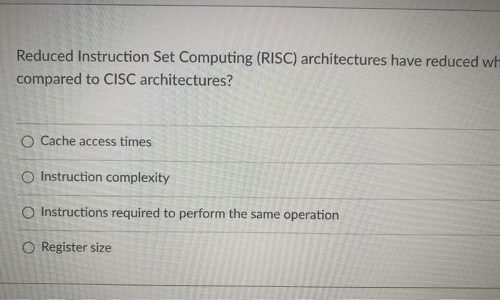 Solved Reduced Instruction Set Computing (RISC) | Chegg.com