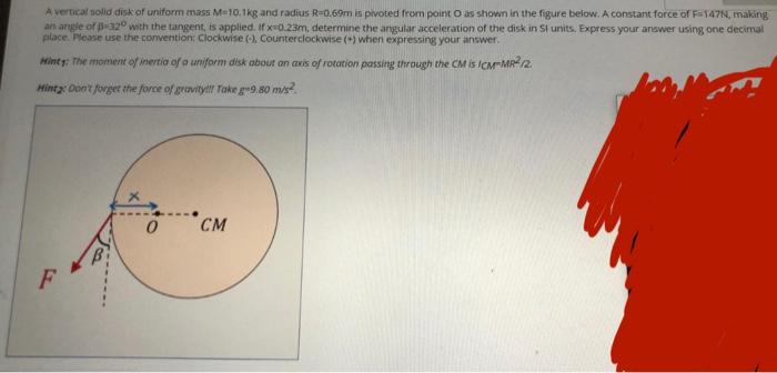 Solved A Vertical Solid Disk Of Uniform Mass M Kg And Chegg Com