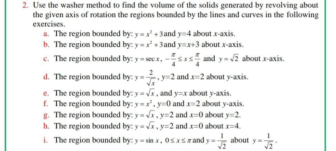Washer Method. Question Solved + 4 4 2. Use the washer method to find the volume of | Chegg.com