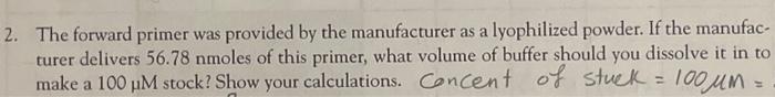 Solved The forward primer was provided by the manufacturer | Chegg.com