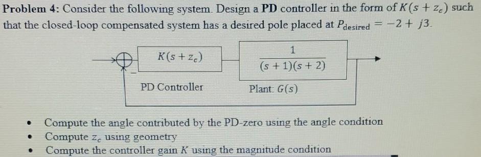 Solved Problem 4: Consider the following system. Design a PD | Chegg.com