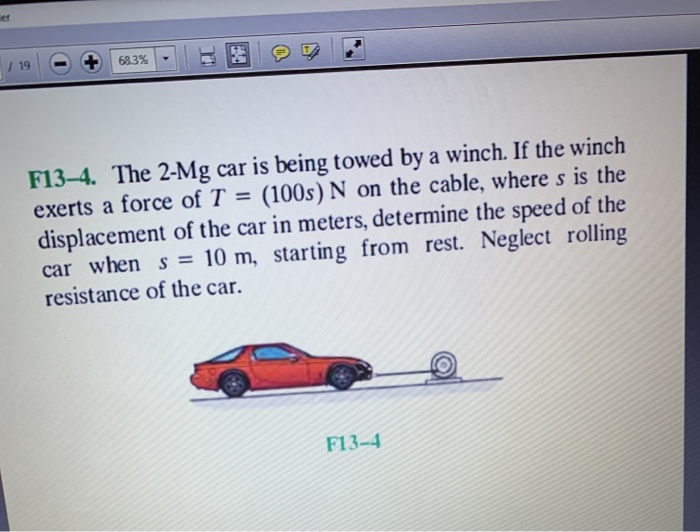 F13 4 The 2 Mg Car Is Being Towed A Winch If The Chegg 