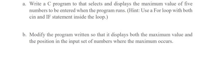 Solved a. Write a C program to that selects and displays the | Chegg.com