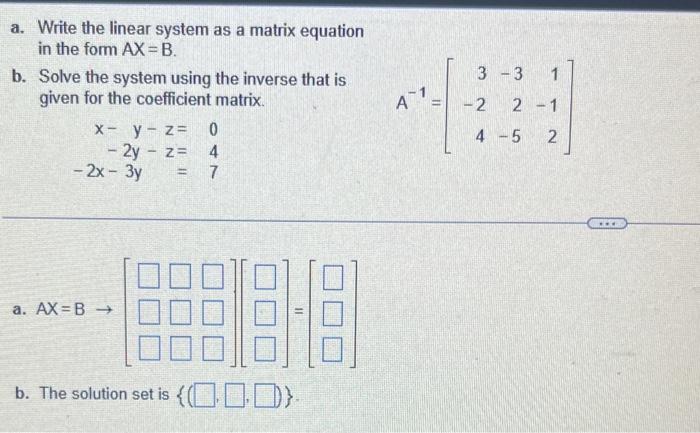 Solved In The Form AX=B. B. Solve The System Using The | Chegg.com