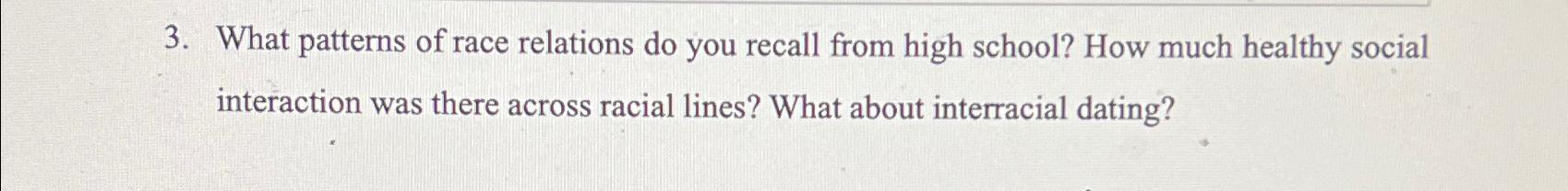 Solved What patterns of race relations do you recall from | Chegg.com