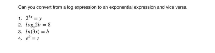 Solved Can you convert from a log expression to an | Chegg.com
