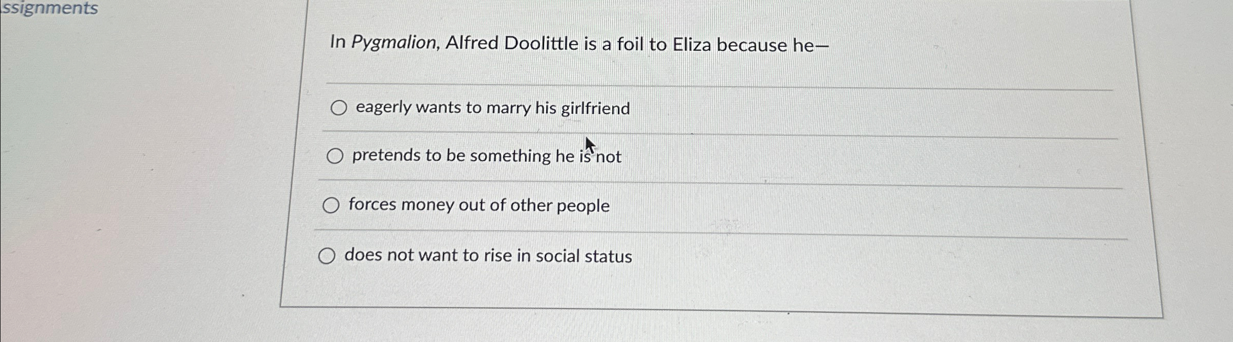 Solved In Pygmalion, Alfred Doolittle is a foil to Eliza | Chegg.com