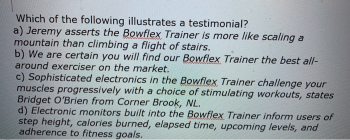 Which Of The Following Illustrates A Testimonial