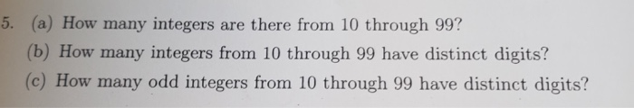 Solved 5. (a) How many integers are there from 10 through | Chegg.com