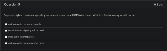 Solved Question 1 0.1 pts A decrease in interest rates will | Chegg.com