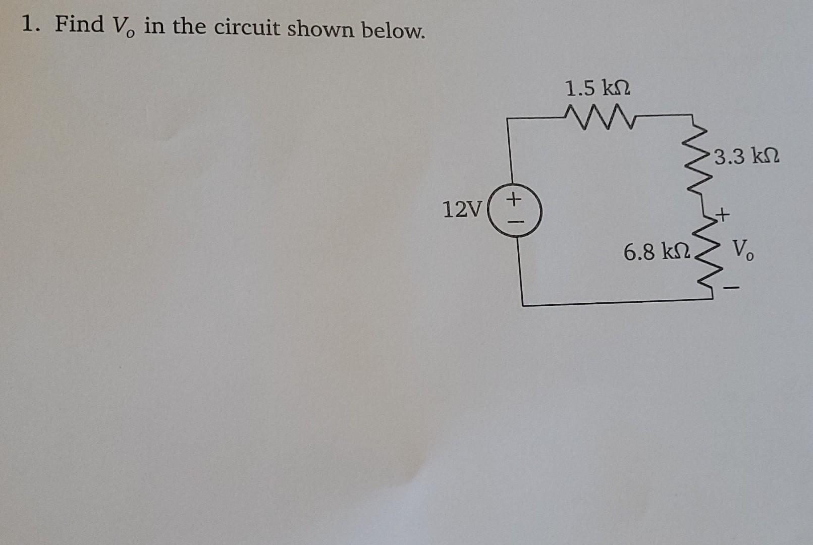 Solved 1. Find V, in the circuit shown below. 12V + 1.5 ΚΩ | Chegg.com
