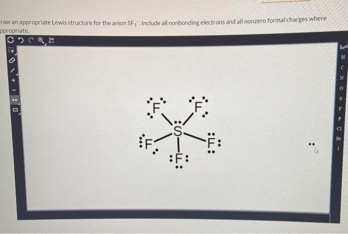 Solved Raw An Appropriate Lewis Structure For The Anion S Chegg Com