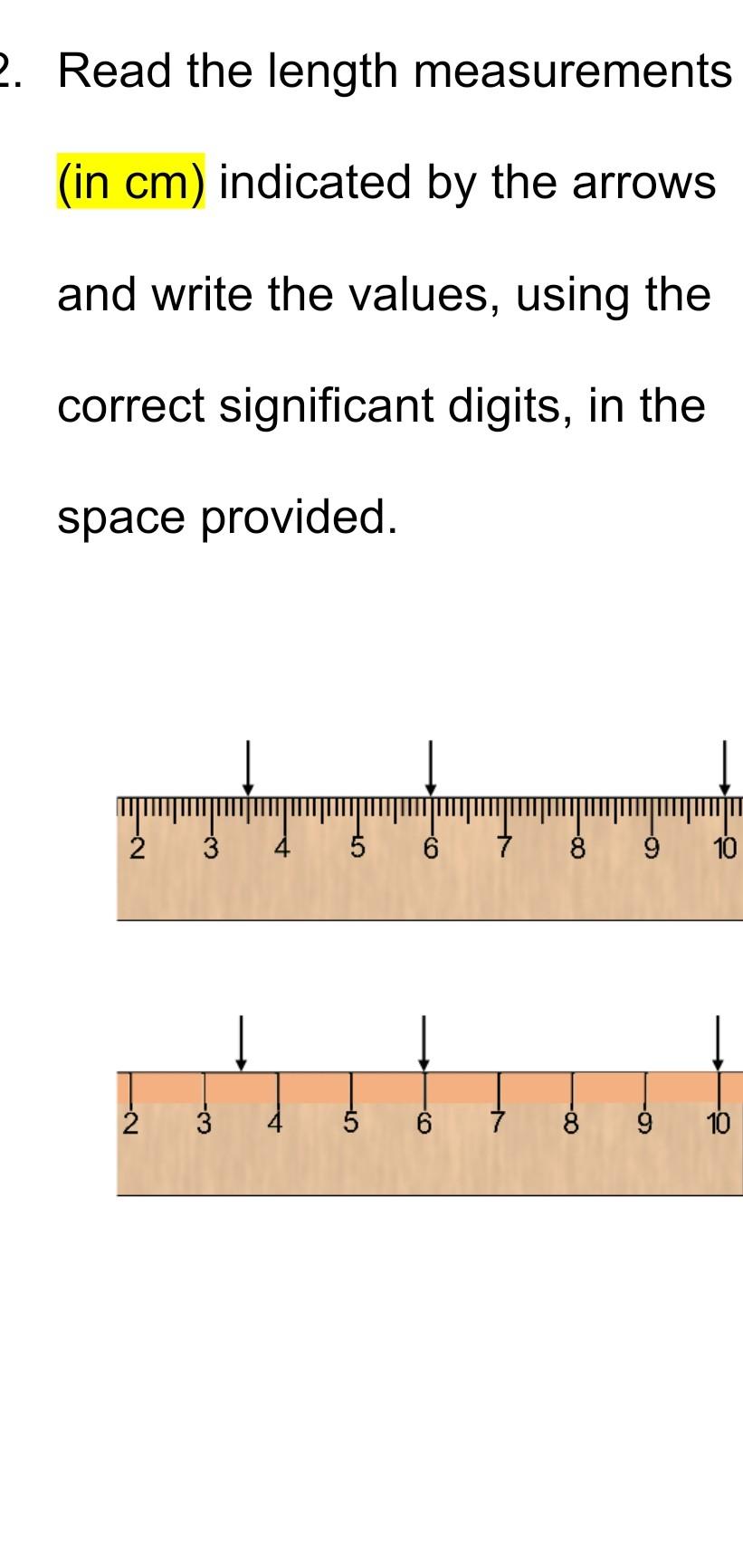 read the length measurements (in cm) indicated by the  Chegg.com