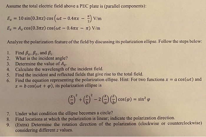 Assume The Total Electric Field Above A Pec Plate Chegg Com