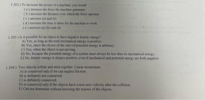 Solved (202) To increase the power of a machine, you would ( | Chegg.com