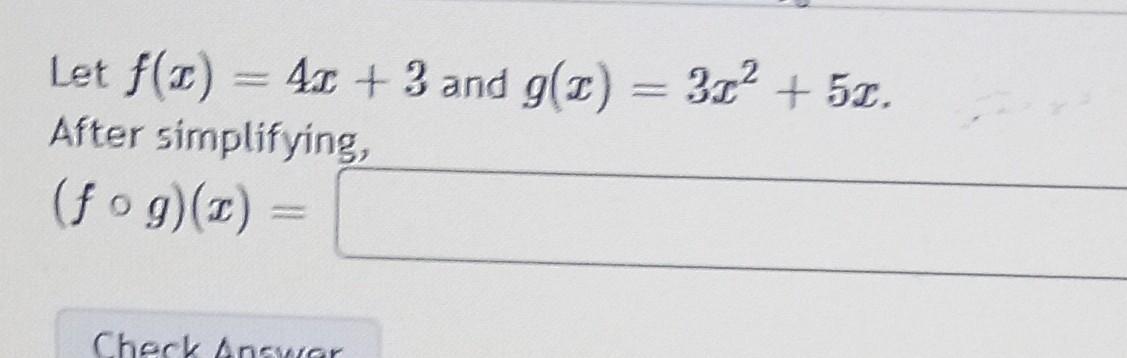 Solved Let F X 4x 3 And G X 3x2 5x After Simplifying