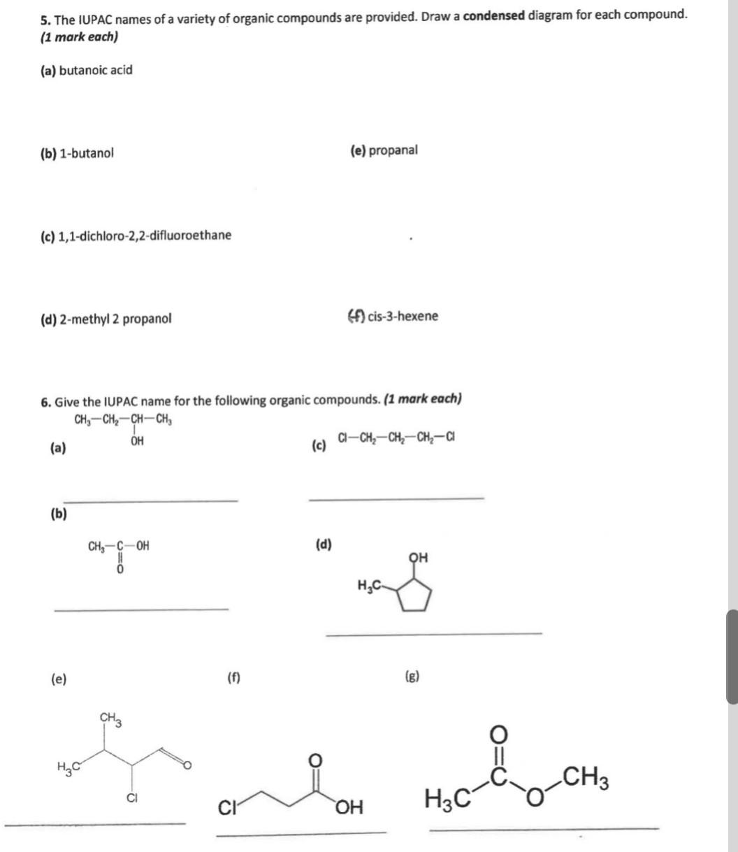 5. The IUPAC names of a variety of organic compounds