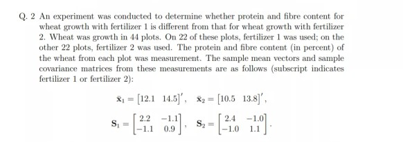Solved Q. 2 An experiment was conducted to determine whether | Chegg.com