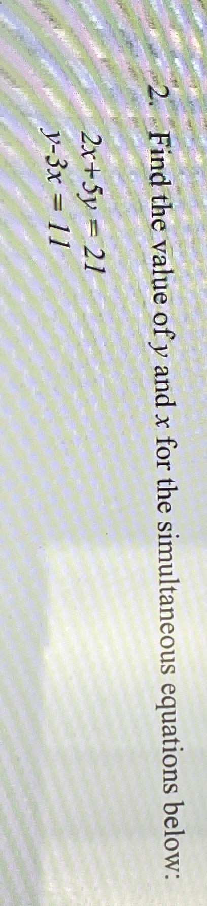 find the value of x satisfying the simultaneous equations