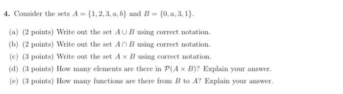 Solved 4. Consider The Sets A = {1, 2, 3, A, B} And B = | Chegg.com