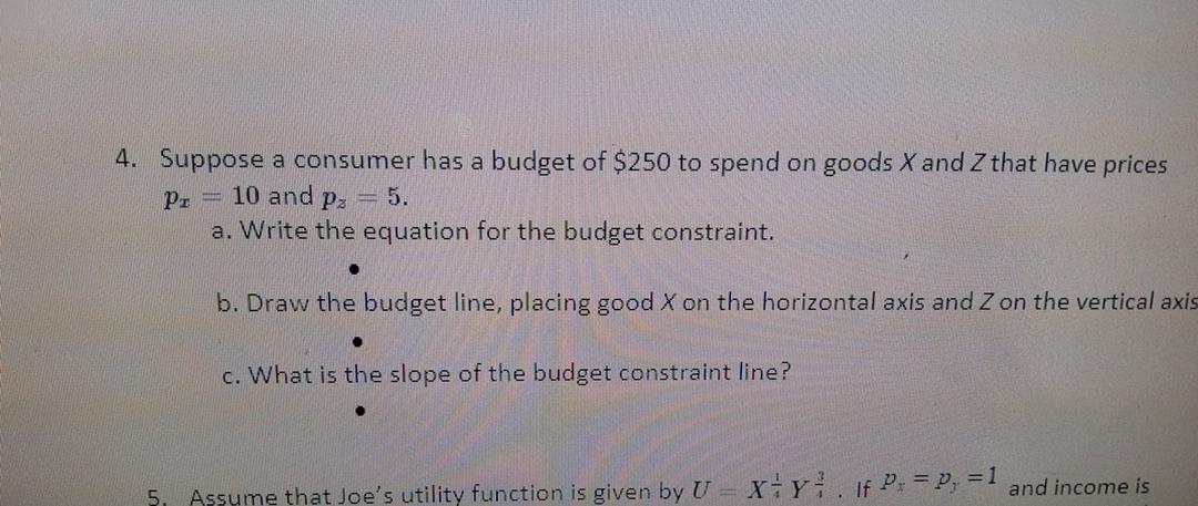 Solved Suppose a consumer has a budget of $250 ﻿to spend on | Chegg.com