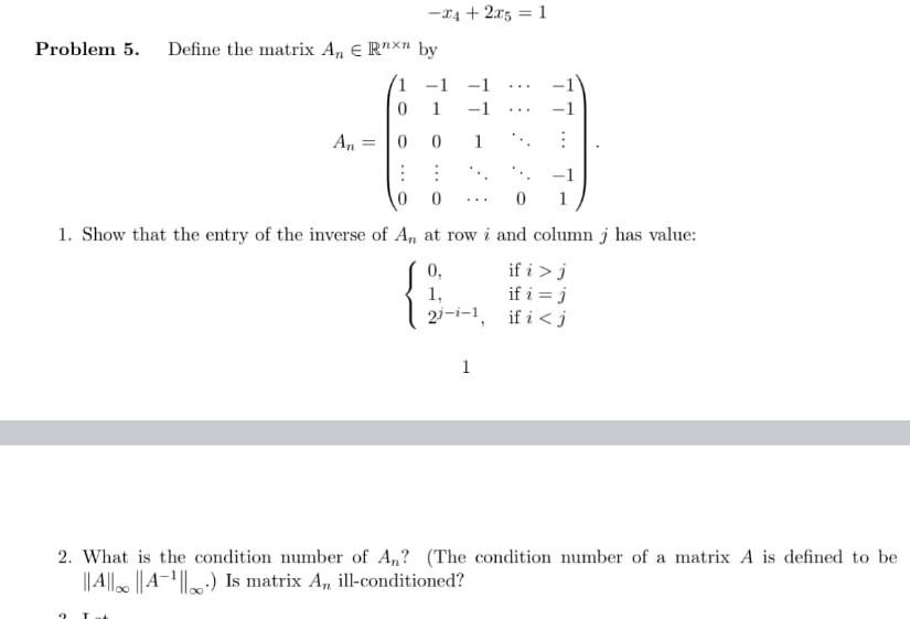 Solved −x4+2x5=1 Problem 5. Define the matrix An∈Rn×n by | Chegg.com