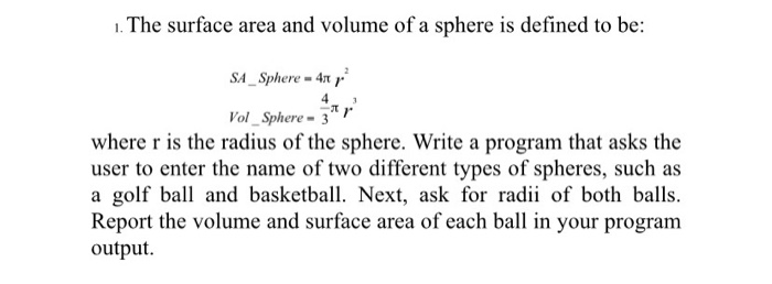 Solved 1. The surface area and volume of a sphere is defined | Chegg.com