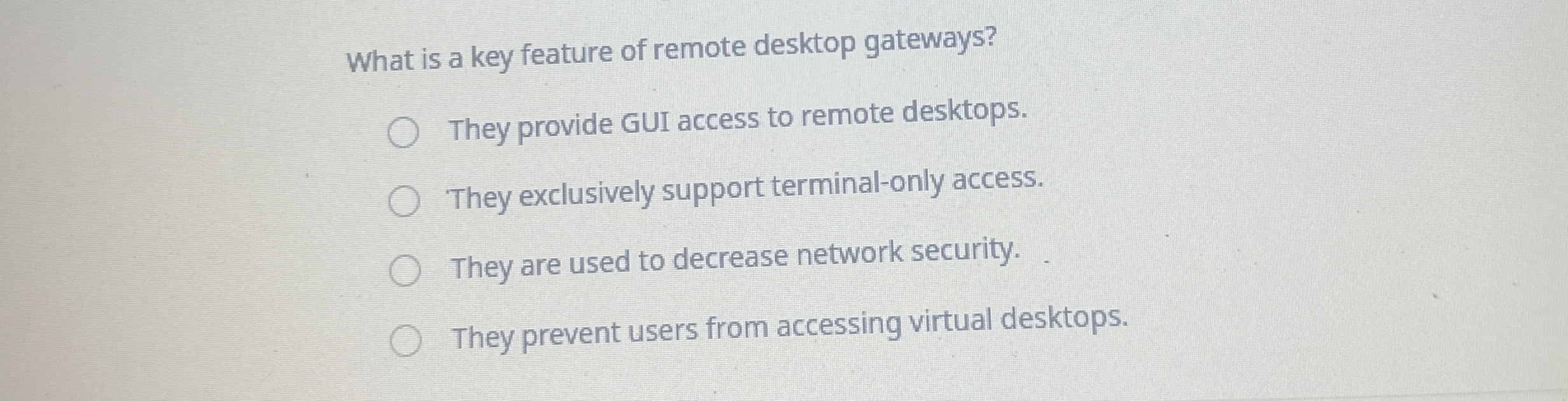 Solved What is a key feature of remote desktop gateways?They | Chegg.com