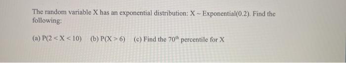 Solved The random variable X has an exponential | Chegg.com