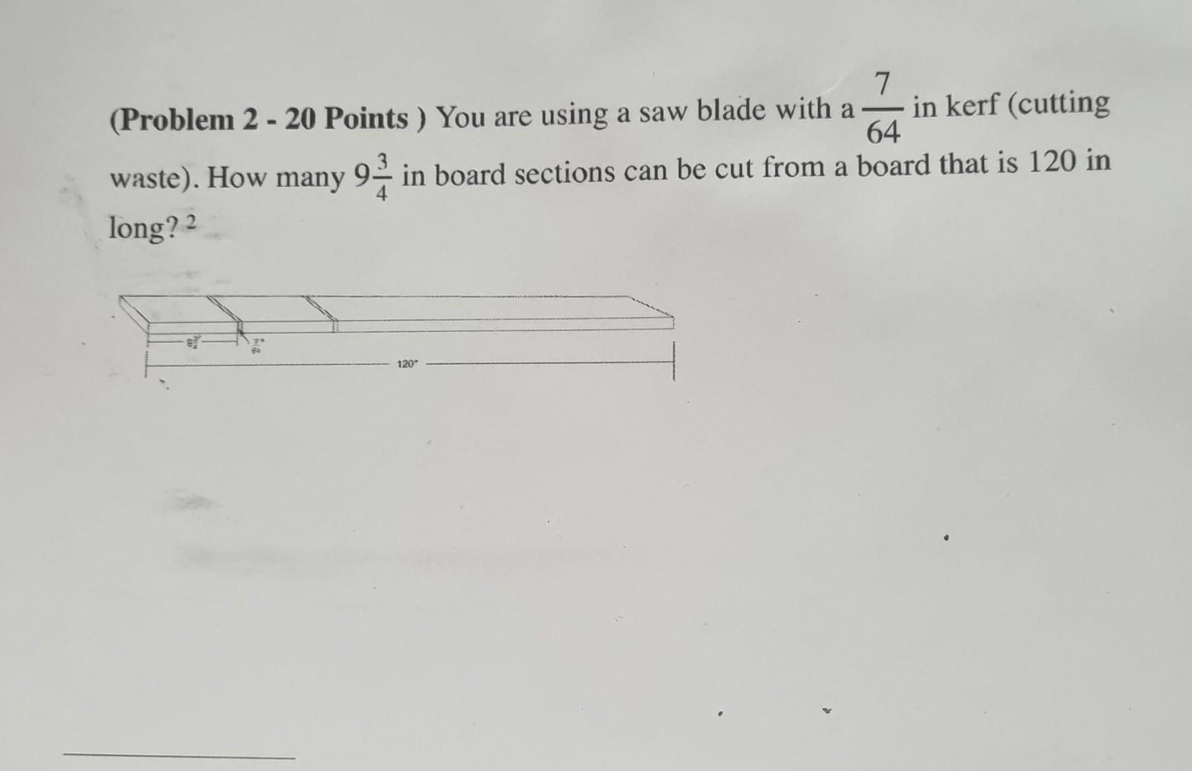 Solved (Problem 2 - 20 Points ) You are using a saw blade | Chegg.com