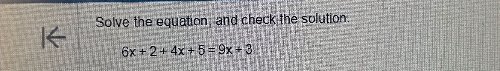 Solved Solve the equation, and check the | Chegg.com