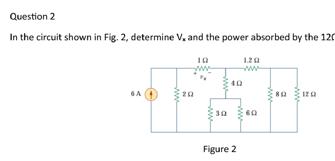 Solved Question 2In the circuit shown in Fig. 2, ﻿determine | Chegg.com