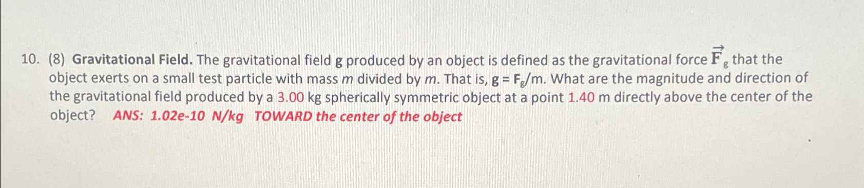 Solved (8) ﻿Gravitational Field. The gravitational field g | Chegg.com