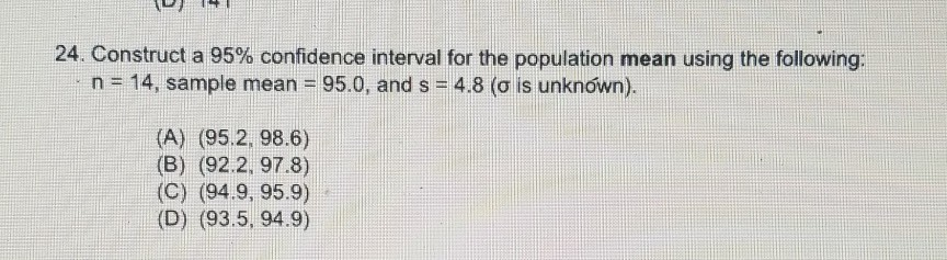 Solved 24. Construct A 95% Confidence Interval For The | Chegg.com